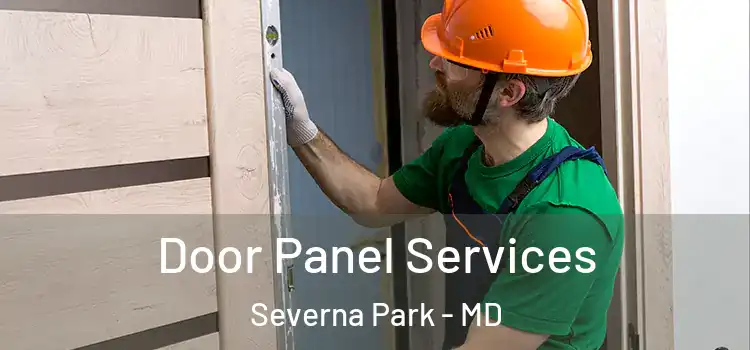 Door Panel Services Severna Park - MD