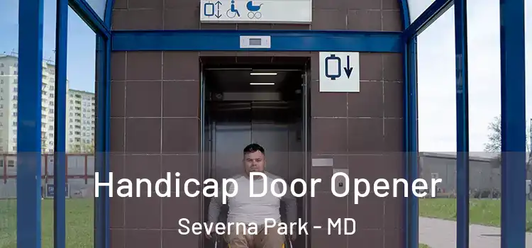Handicap Door Opener Severna Park - MD