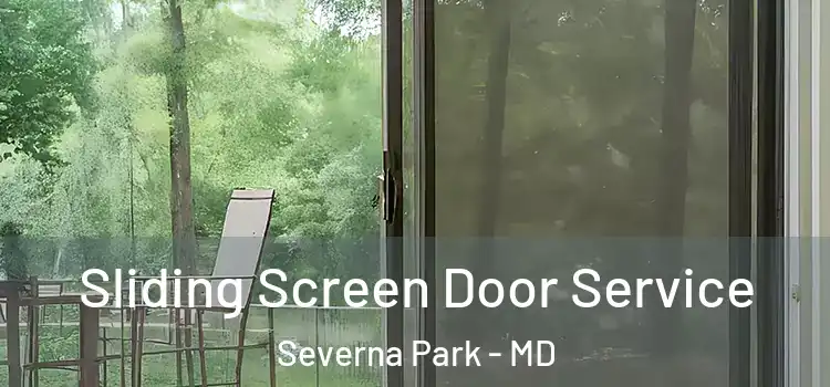 Sliding Screen Door Service Severna Park - MD